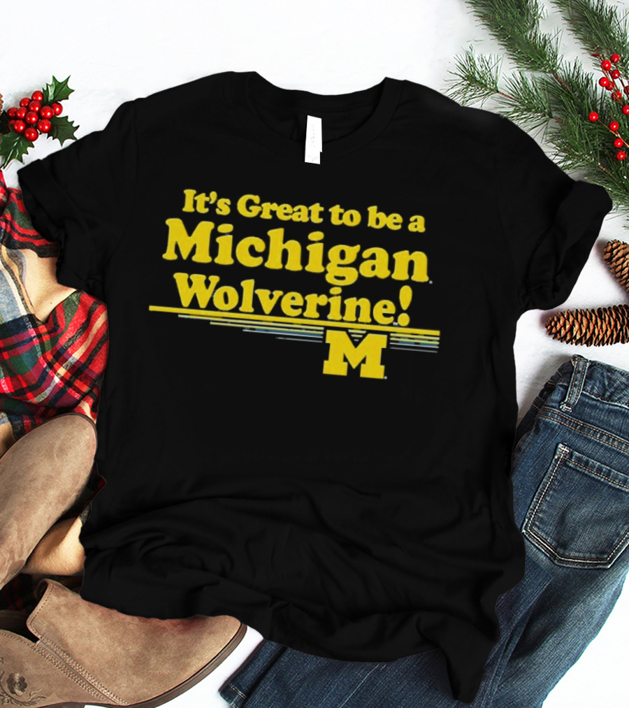 It's Great To Be A Michigan Wolverine M 2026 National Champs T-Shirt