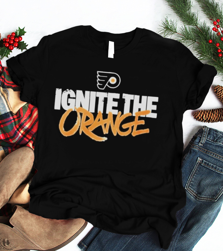 Philadelphia Flyers Ignite The Orange T-Shirt