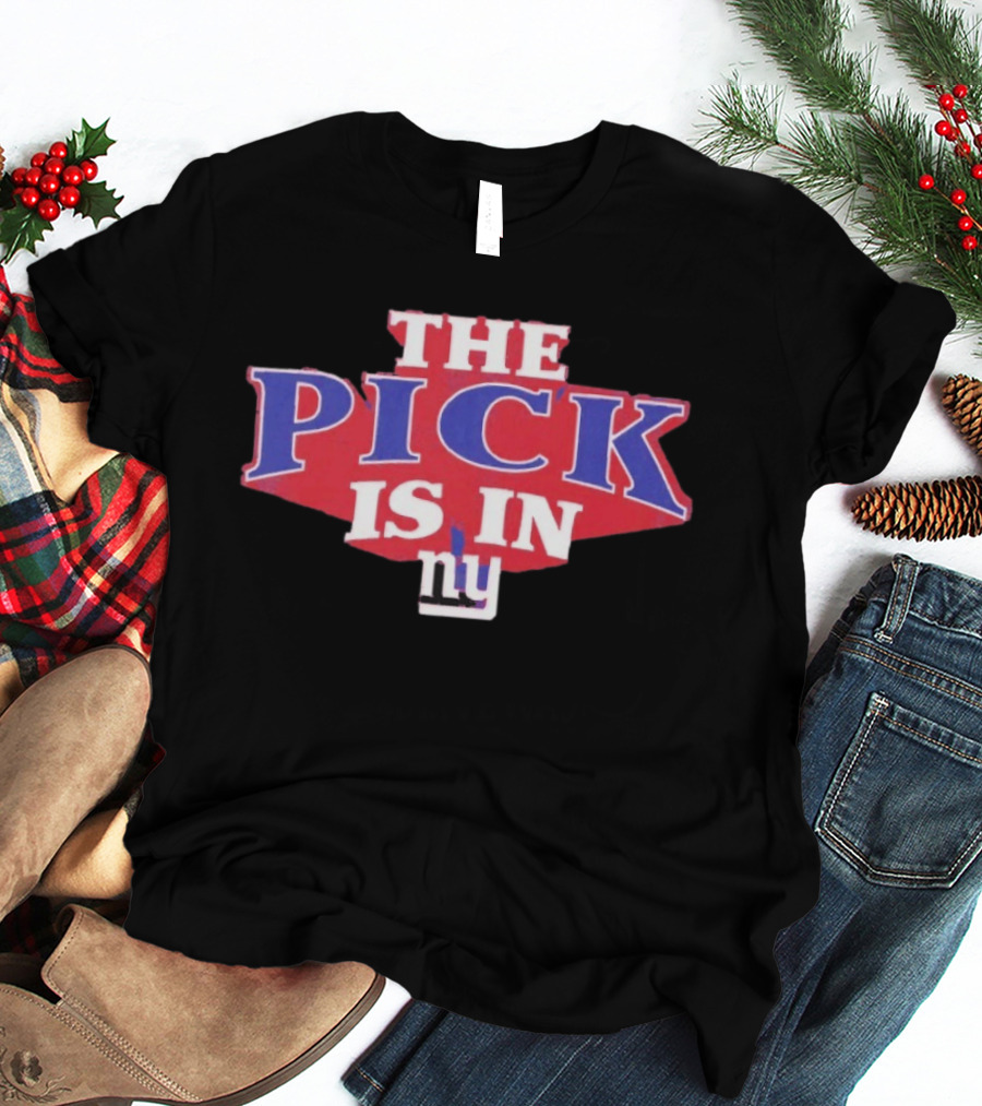 New York Giants The Pick Is In Draft Selection T-Shirt