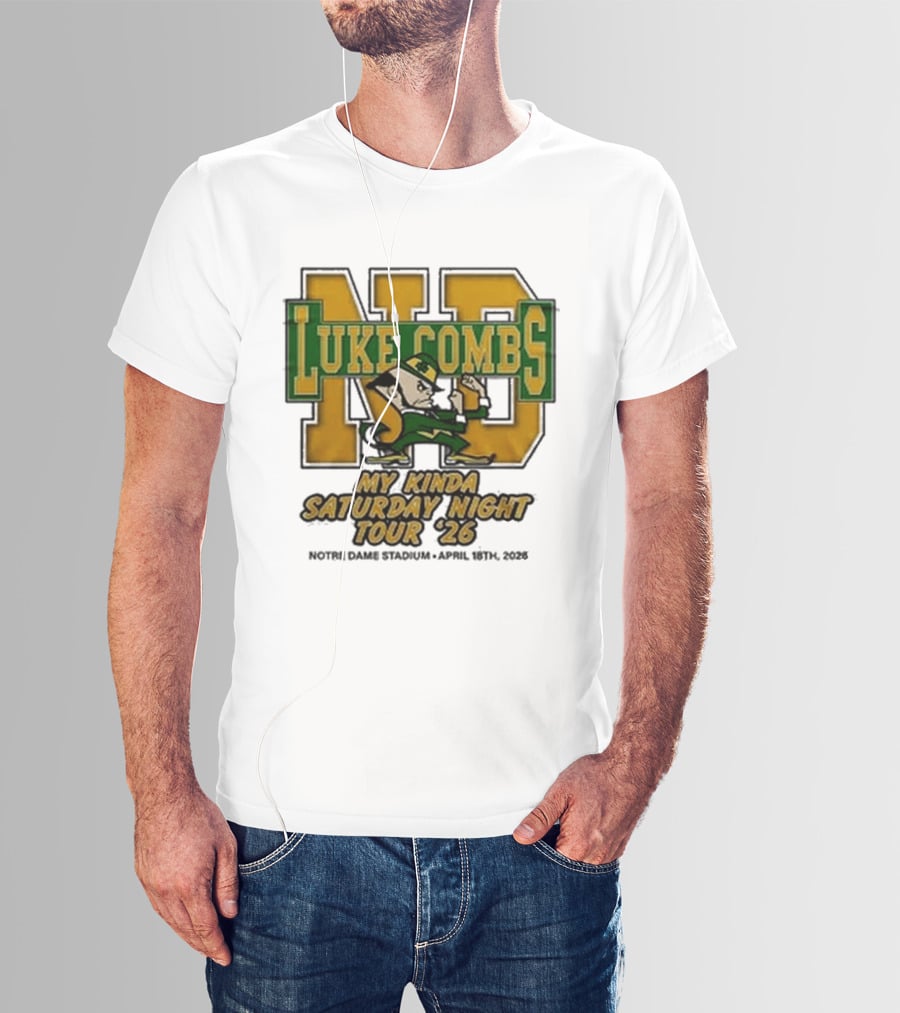 Luke Combs Notre Dame My Kinda Saturday Night Tour 26 April 18th 2026 Stadium T-Shirt