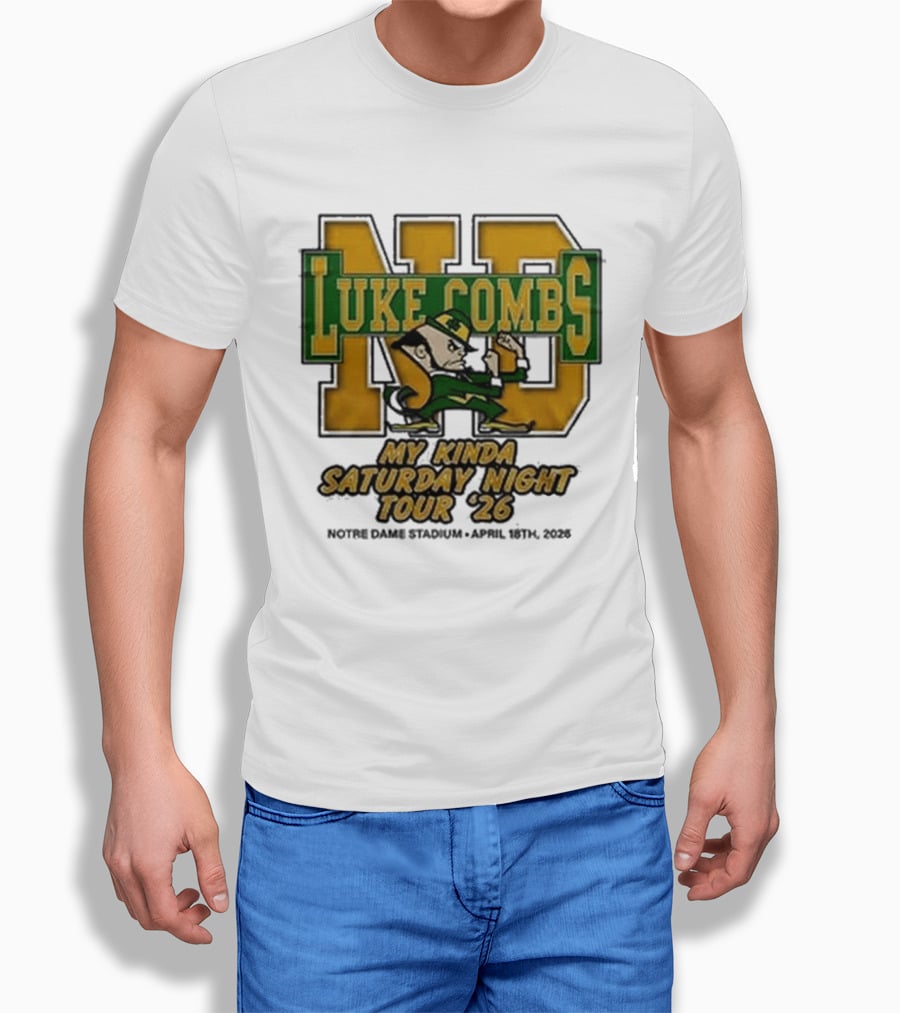 Luke Combs Notre Dame My Kinda Saturday Night Tour 26 April 18th 2026 Stadium T-Shirt