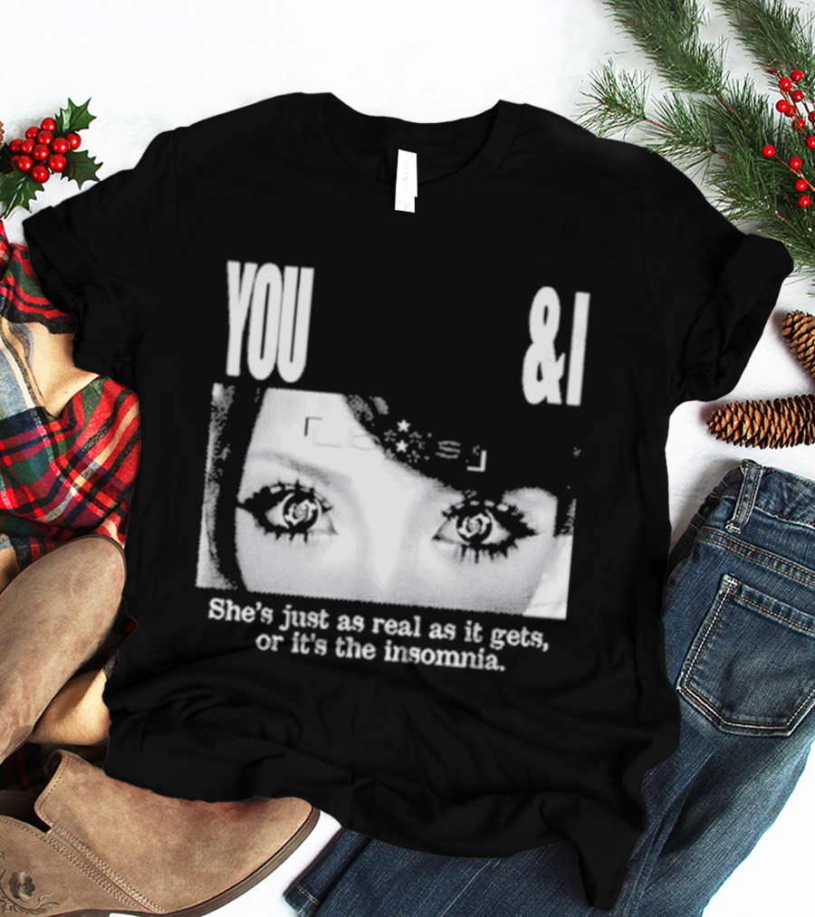 Lucy Bedroque You & I She's Just As Real As It Gets Or It's The Insomnia Black T-Shirt