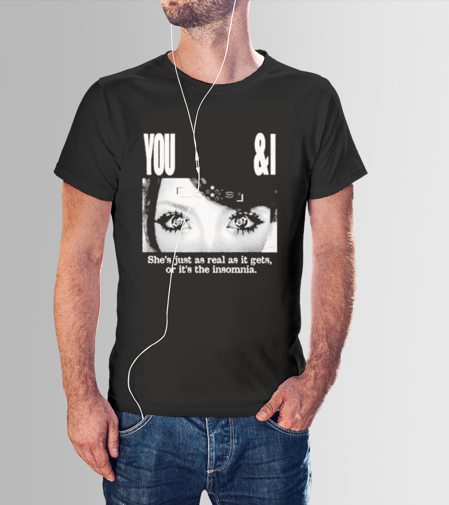 Lucy Bedroque You & I She's Just As Real As It Gets Or It's The Insomnia Black T-Shirt