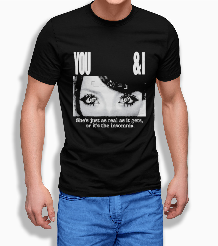 Lucy Bedroque You & I She's Just As Real As It Gets Or It's The Insomnia Black T-Shirt
