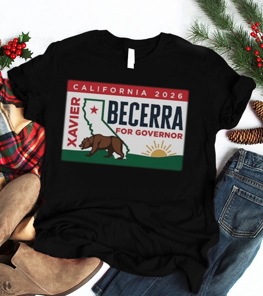 California 2026 Xavier Becerra For Governor Bear And Sun Campaign T-Shirt