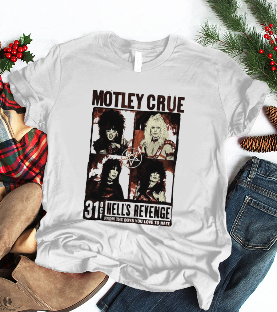 Motley Crue Hell's Revenge 31 Oct From The Boys You Love To Hate Flyer T-Shirt