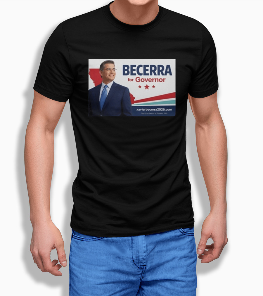 Becerra For Governor 2026 California Campaign Xavier Becerra T-Shirt