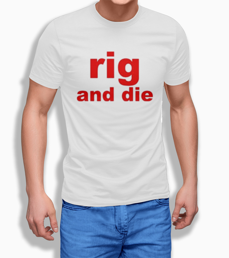 Rig And Die Red T-Shirt