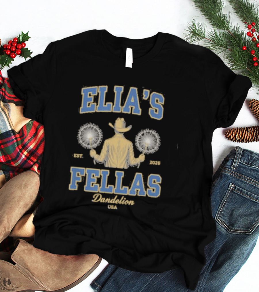 Elia's Fellas Dandelion USA Western Fella Est 2026 Cowboy With Dandelions T-Shirt