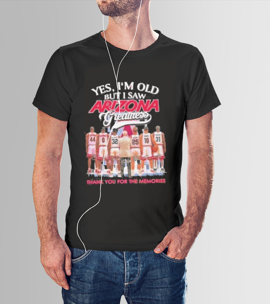 Yes I'm Old But I Saw Arizona Wildcats Thank You For The Memories T-Shirt
