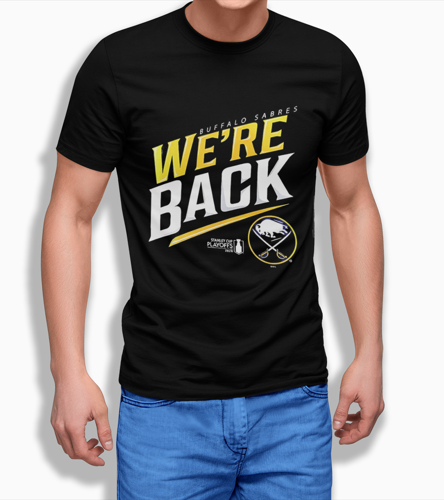 Buffalo Sabres We're Back Stanley Cup Playoffs 2023 T-Shirt