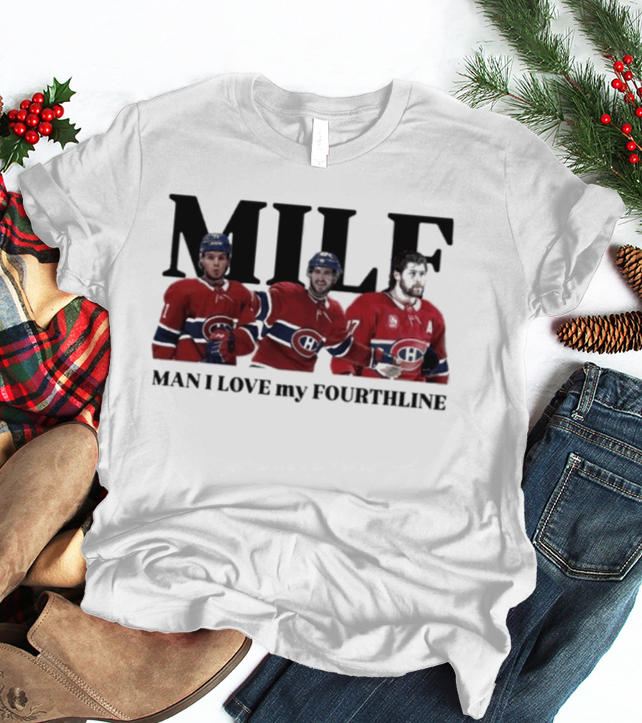 Milf Man I Love My Fourthline Montreal Canadiens Players T-Shirt