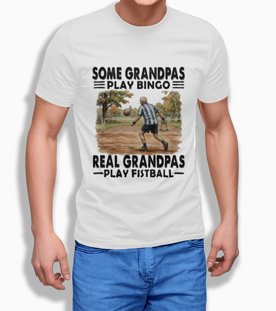 Some Grandpas Play Bingo Real Grandpas Play Fistball Retro Sports Humor T-Shirt