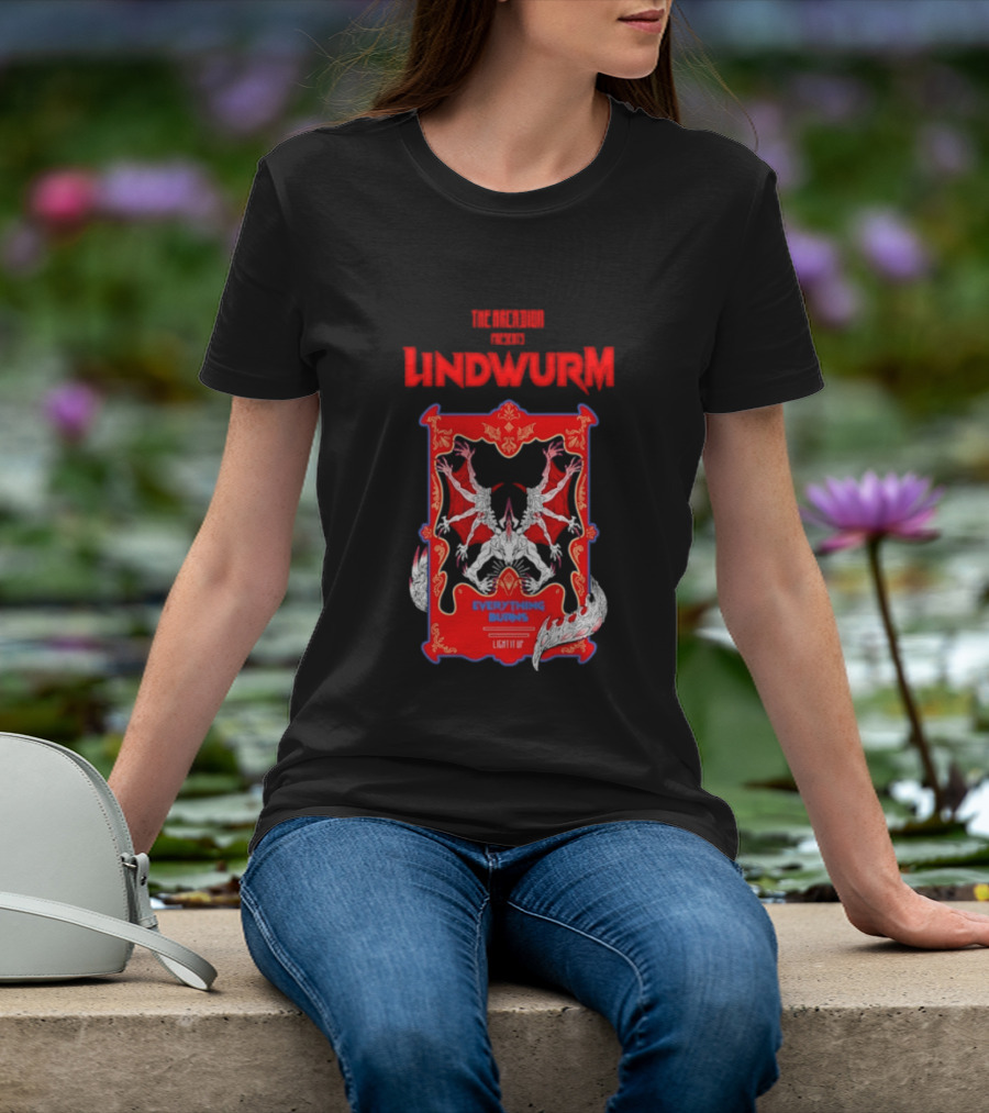 Lindwurm Everything Burns Light It Up Red Dragon Fantasy The Arcadion T-Shirt