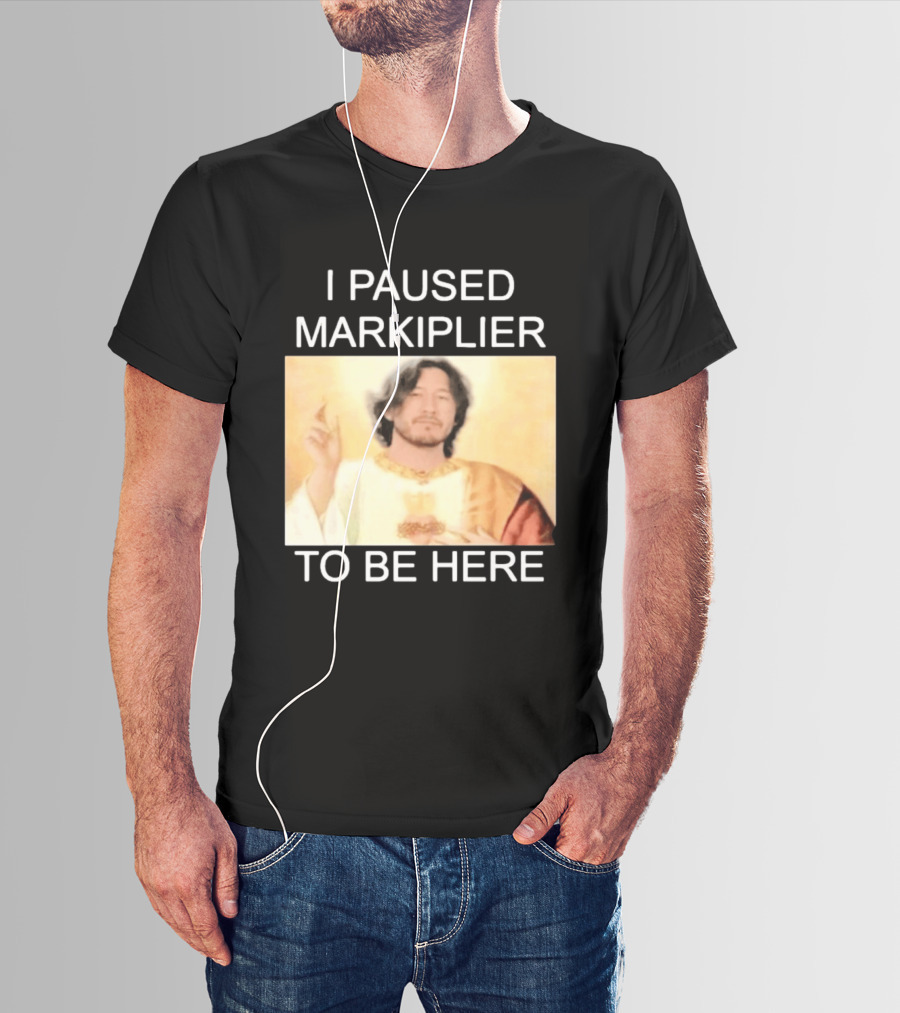I Paused Markiplier To Be Here Iconic Gamer Fan Meme T-Shirt
