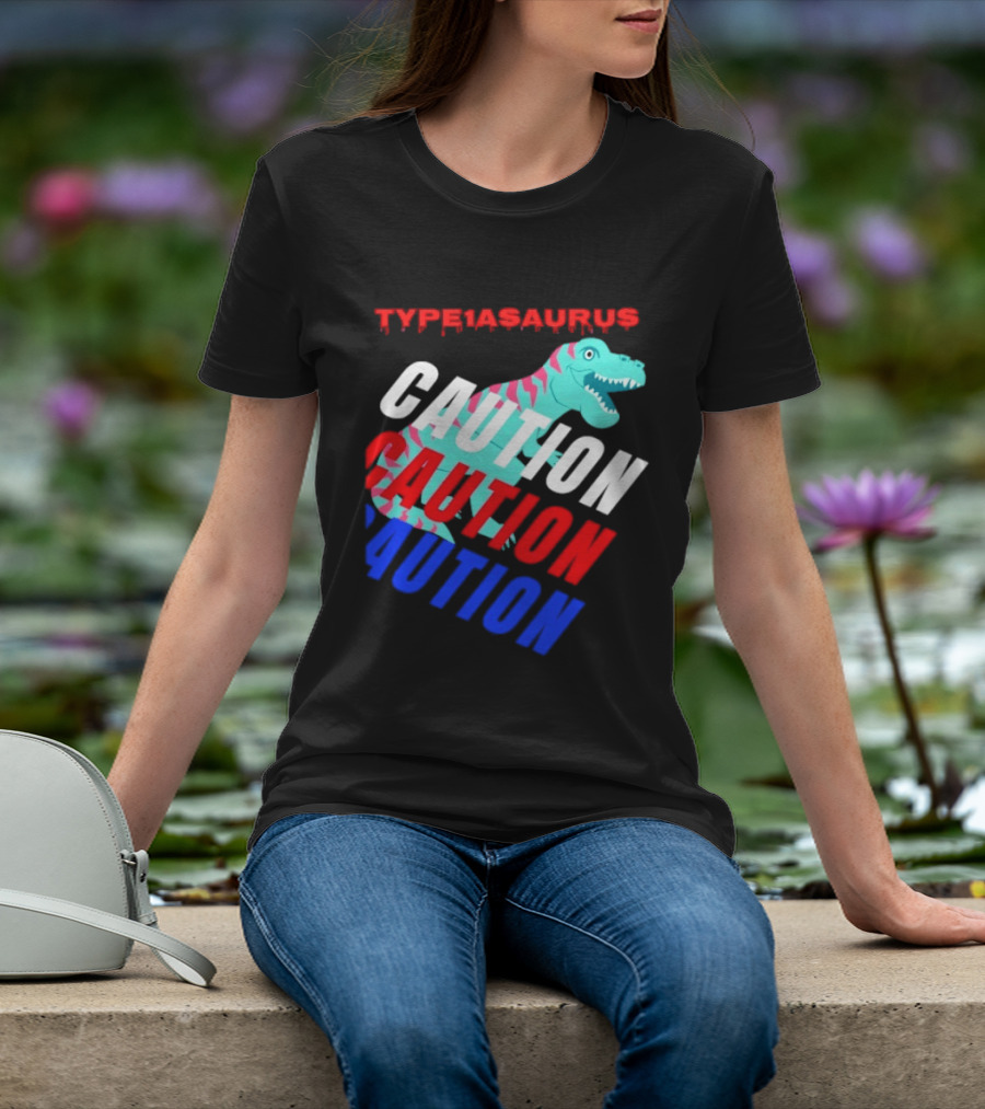 CAUTION Type1asaurus Dinosaur Warning T-Shirt