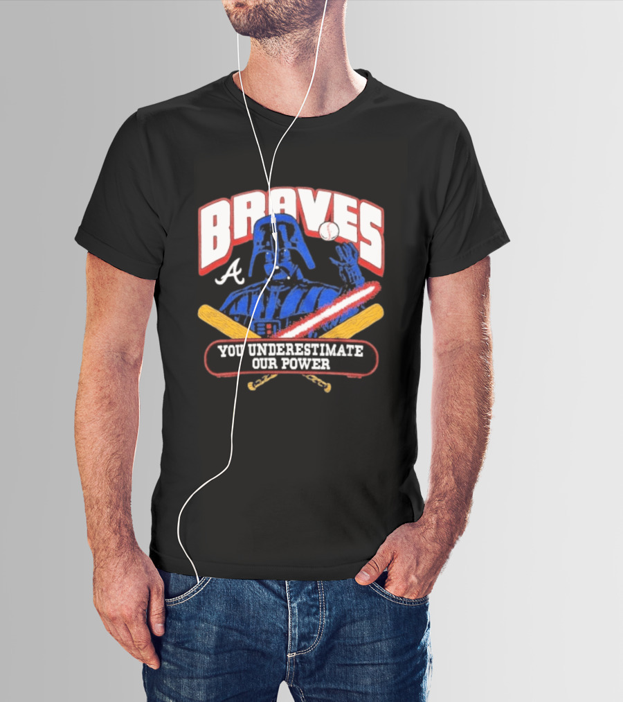 Braves Darth Vader You Underestimate Our Power Baseball Crossover Collaboration T-Shirt