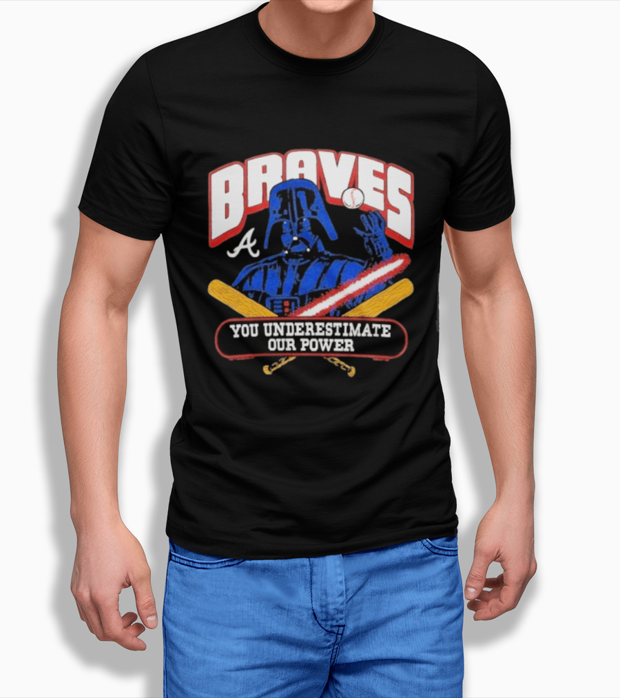 Braves Darth Vader You Underestimate Our Power Baseball Crossover Collaboration T-Shirt