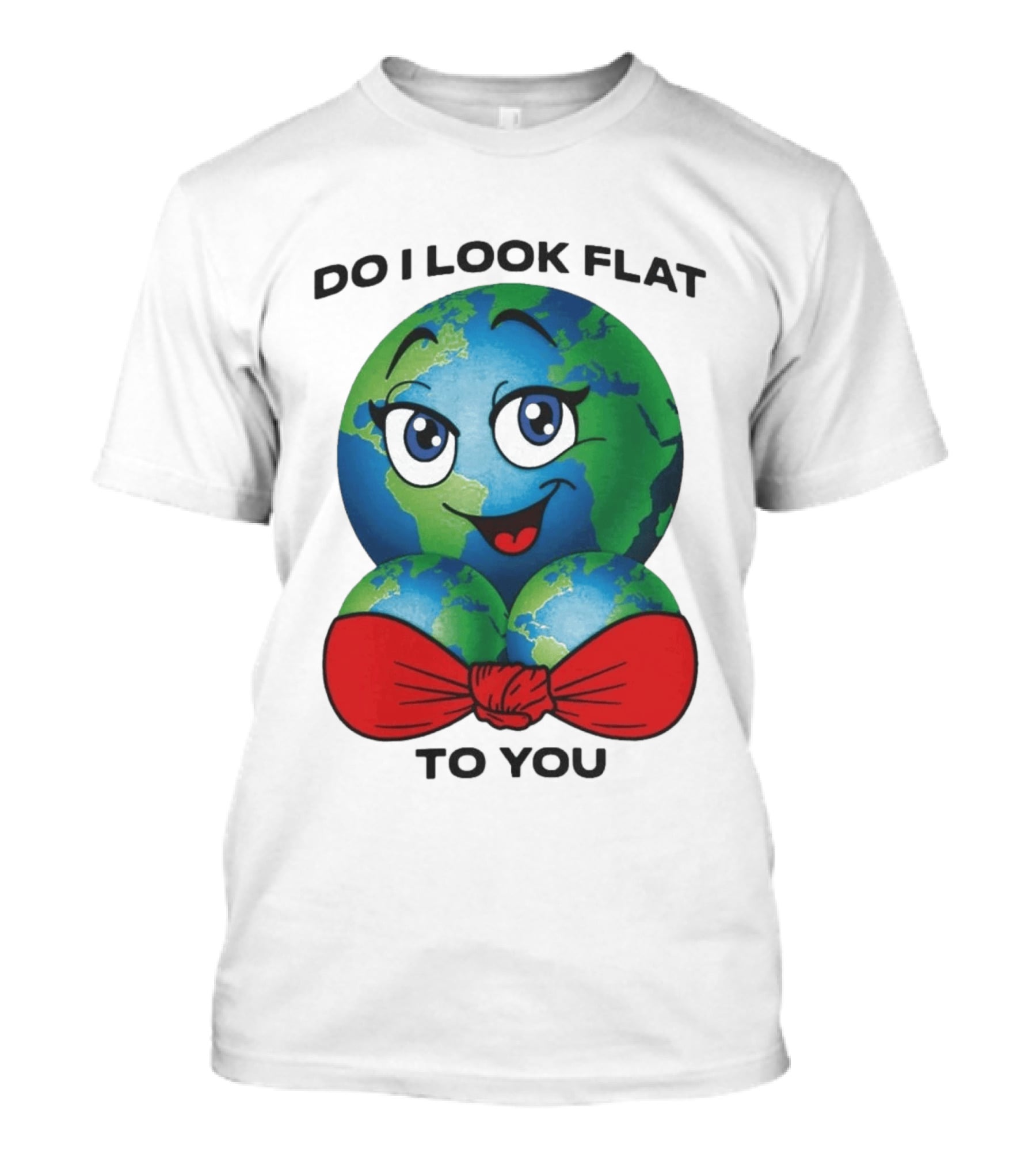 Do I Look Flat To You Earth Cartoon With Red Bowtie T-Shirt