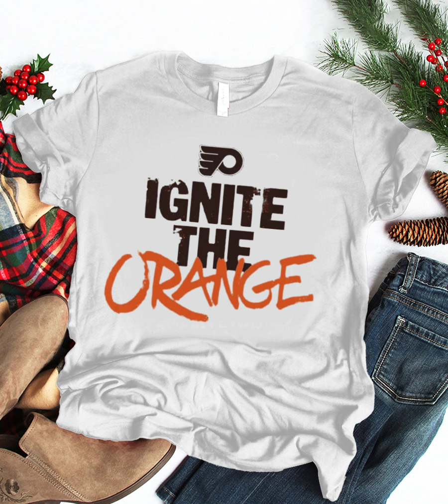 Flyers Ignite The Orange Enthusiasm T-Shirt