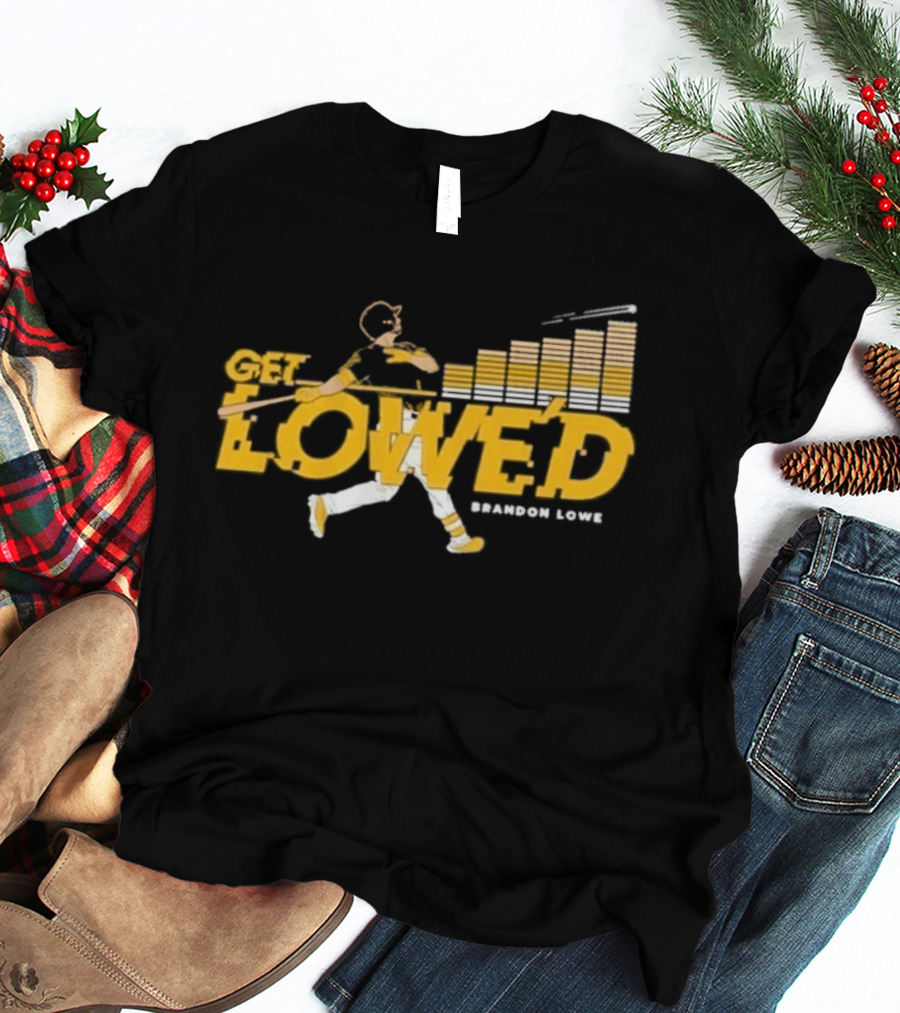 Get Lowe'd Brandon Lowe Pittsburgh Baseball T-Shirt
