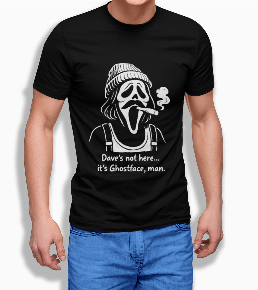 Dave's Not Here It's Ghostface Man Smoking Beanie T-Shirt