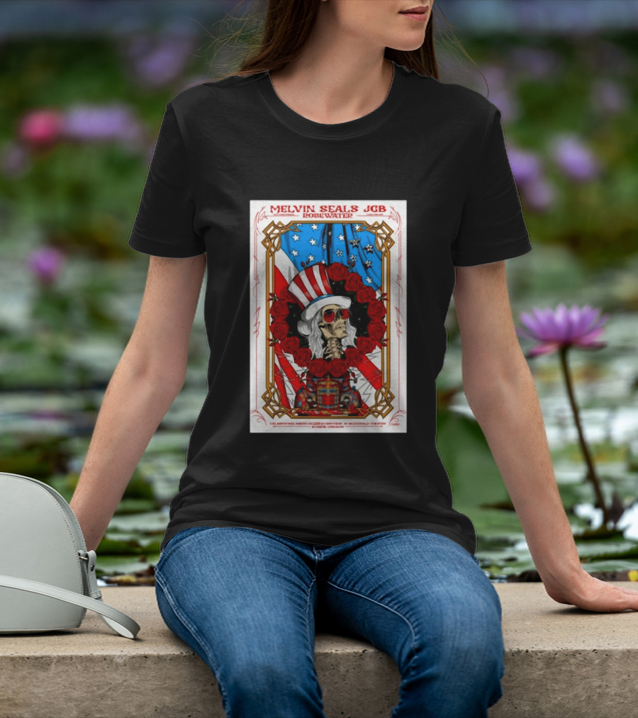 Melvin Seals JGB Rosewater July 4 2026 McDonald Theatre Eugene Oregon Patriotic Skull T-Shirt