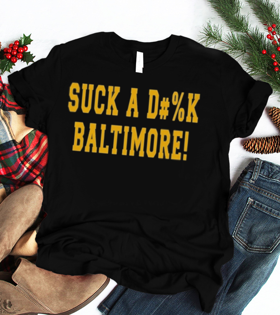Suck A D#%k Baltimore Text In Bold Yellow Letters T-Shirt