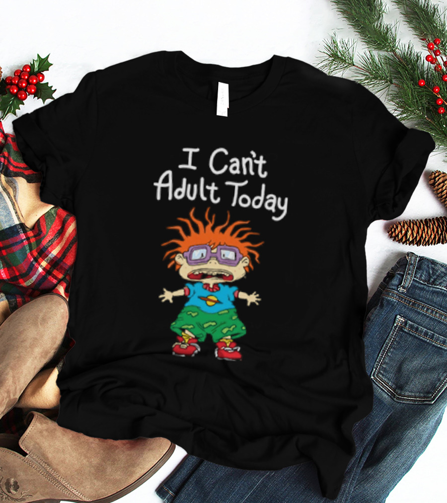 Chuckie Finster I Can't Adult Today Rugrats Nostalgic Humor T-Shirt