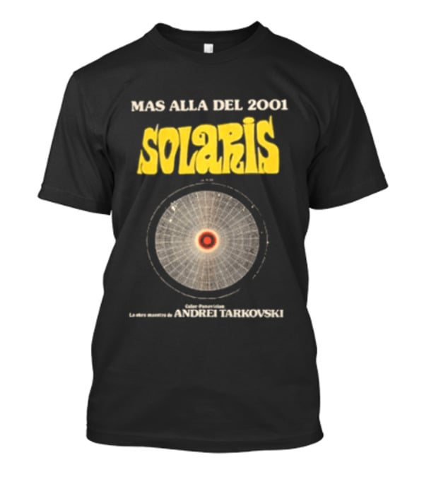 Mas Alla Del 2001 Solaris Andrei Tarkovski Planet Nightmares T-Shirt