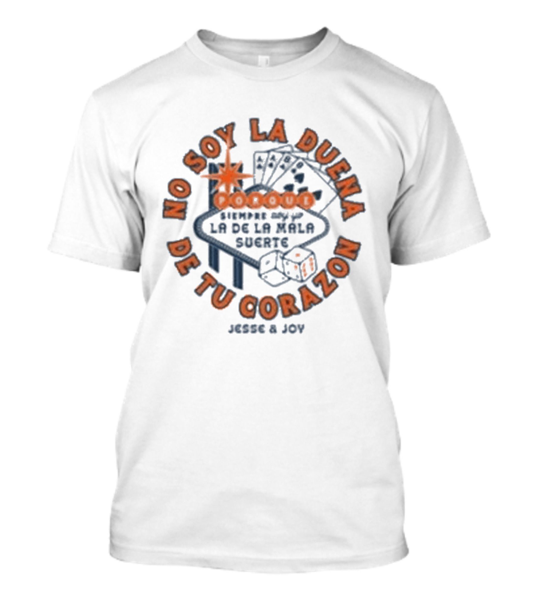 No Soy La Dueña De Tu Corazón Jesse & Joy Vegas Casino Poker Dice T-Shirt