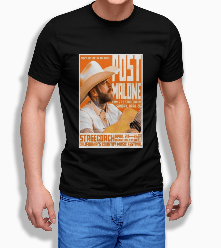 Stagecoach Festival Post Malone Comes To Stagecoach April 24 26 2026 Empire Polo Club California's Country Music Festival T-Shirt
