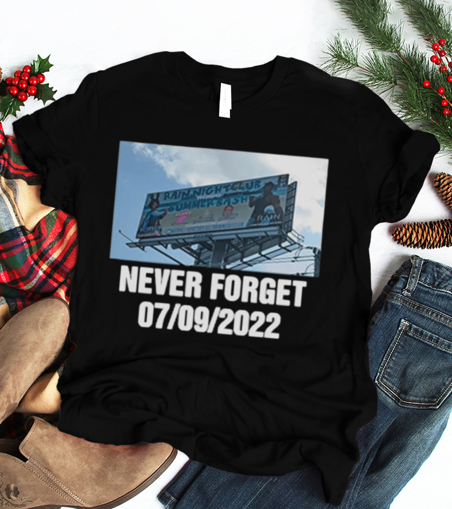 Rain Nightclub Summer Bash Never Forget 07 09 2022 T-Shirt