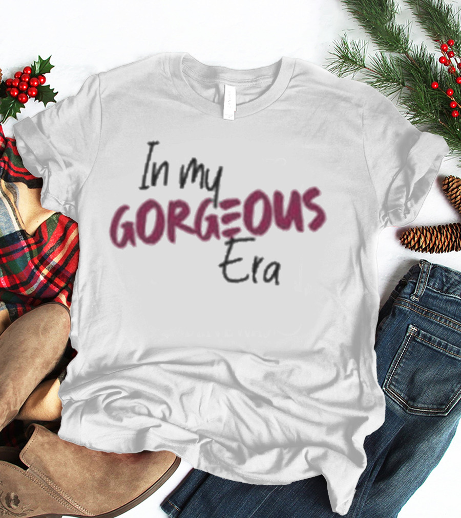 Shuga Cain In My Gorgeous Era T-Shirt