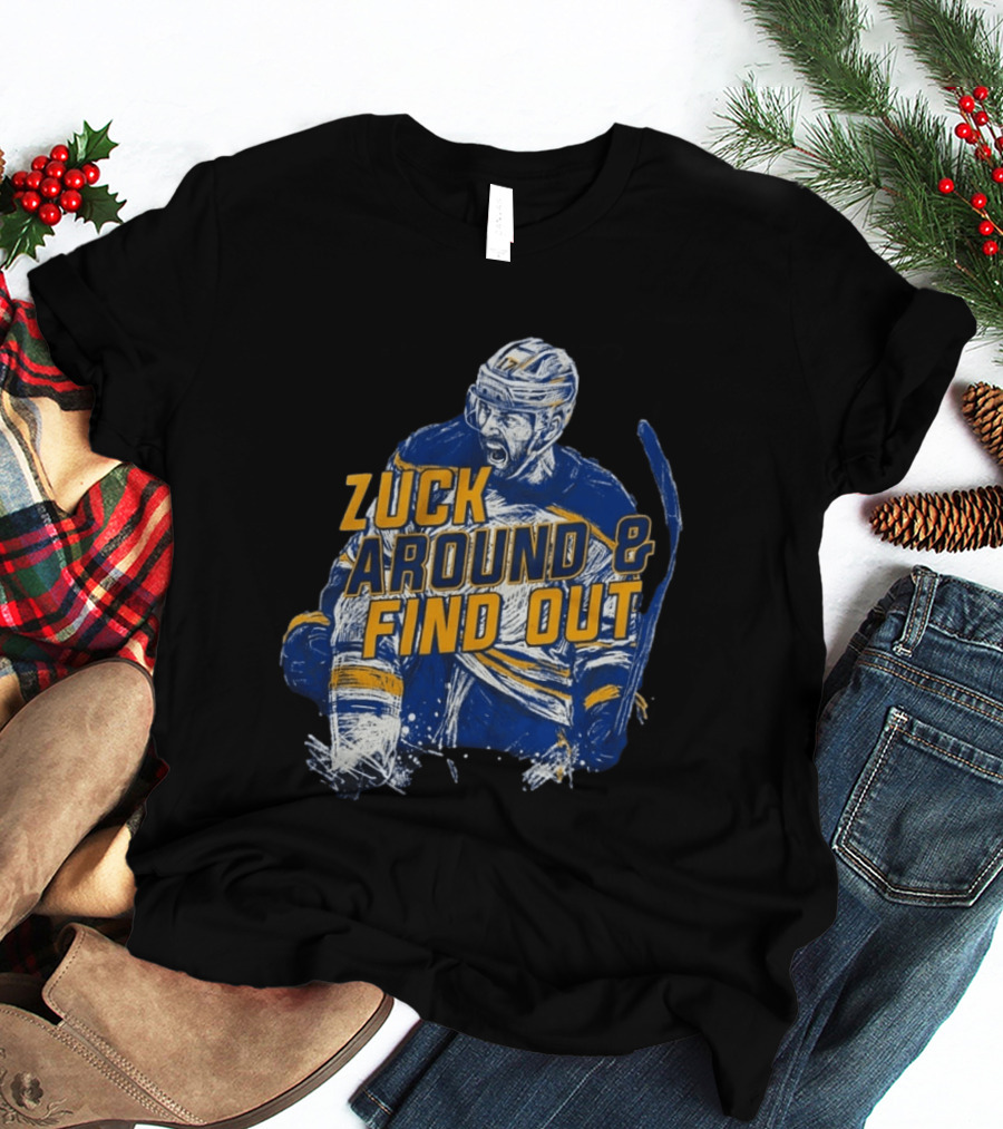 Zuck Around & Find Out Hockey Player Sketch T-Shirt