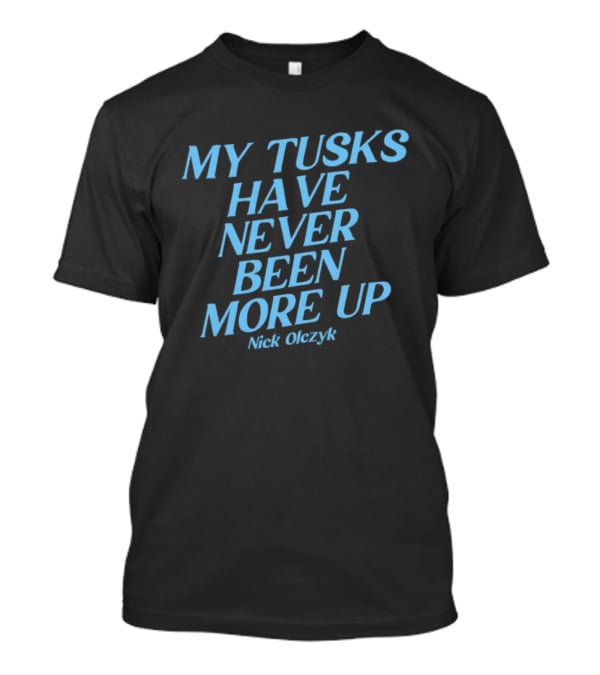 My Tusks Have Never Been More Up Nick Olczyk Seattle Kraken T-Shirt