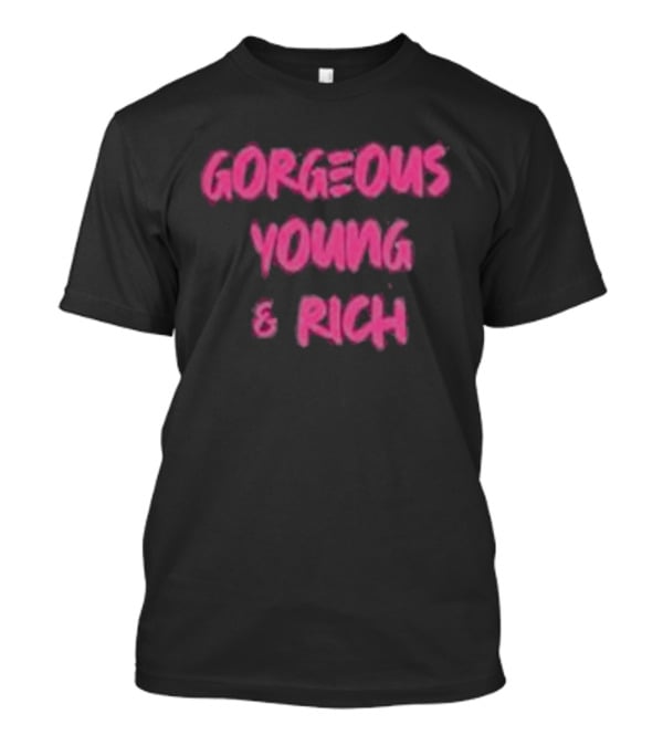 Gorgeous Young & Rich Shuga Cain T-Shirt