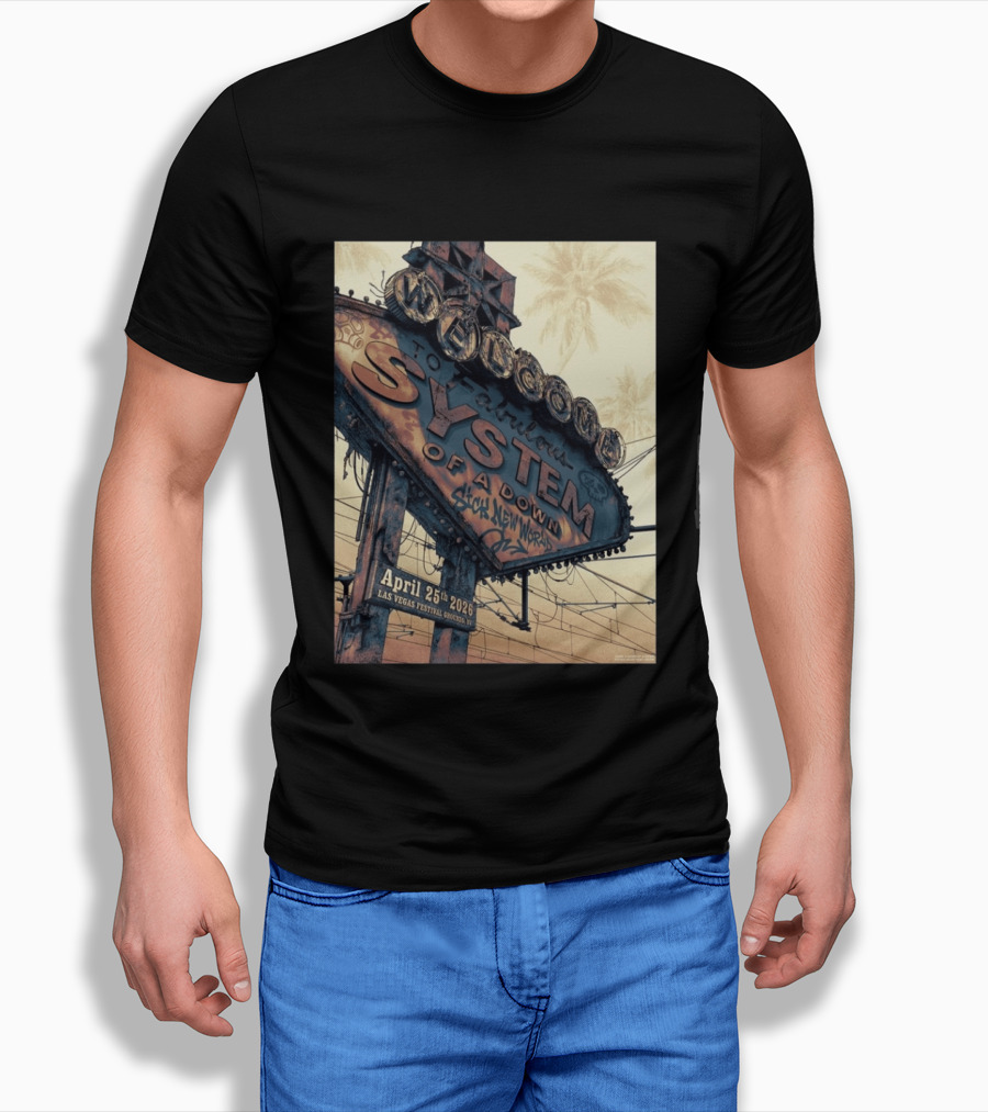 System Of A Down Sick New World April 25 2026 Las Vegas Festival Ground Sign T-Shirt