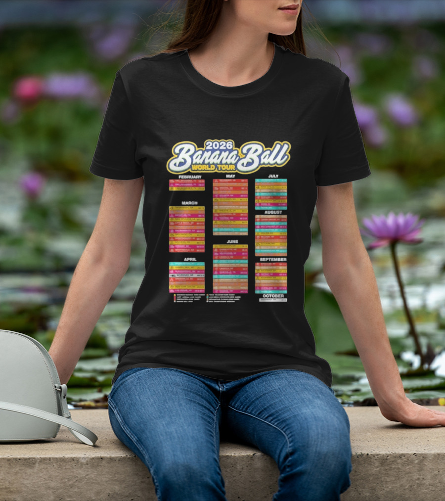2026 Banana Ball World Tour Schedule With Cities And Dates T-Shirt