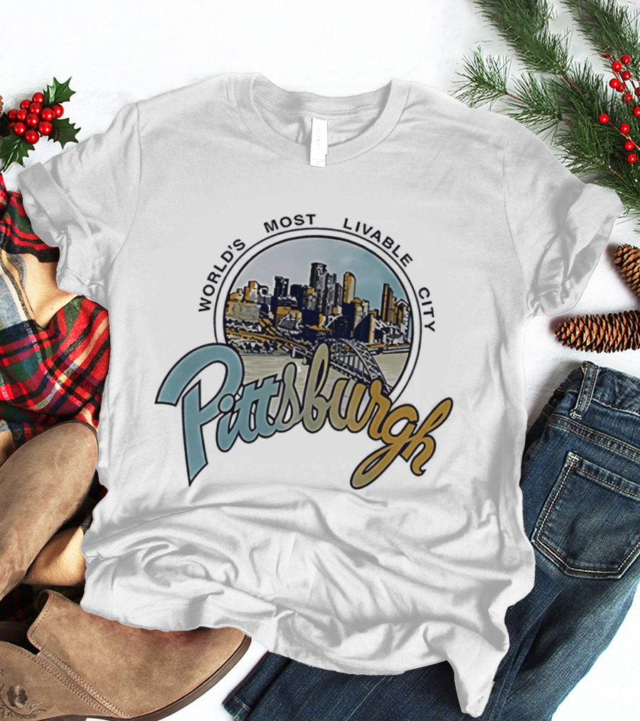 World's Most Livable City Pittsburgh Skyline T-Shirt