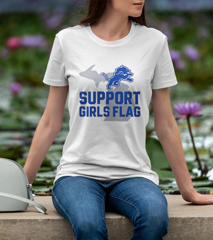 Detroit Lions Support Girls Flag Football Michigan Lions T-Shirt