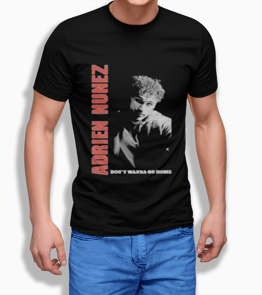 Adrien Nunez Don't Wanna Go Home Tour 2025 Bold Typographic Style Image T-Shirt