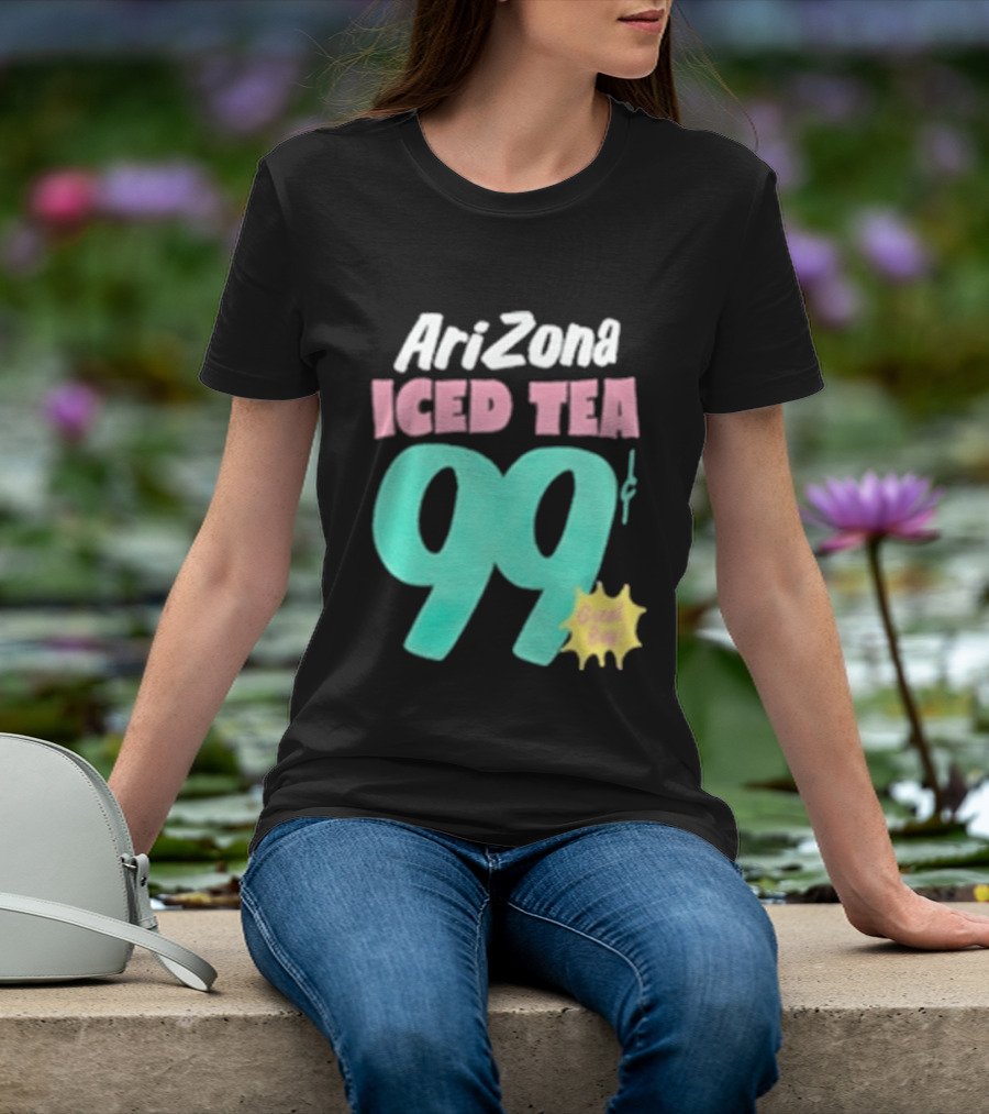 Arizona Iced Tea 99 Cents Great Buy T-Shirt