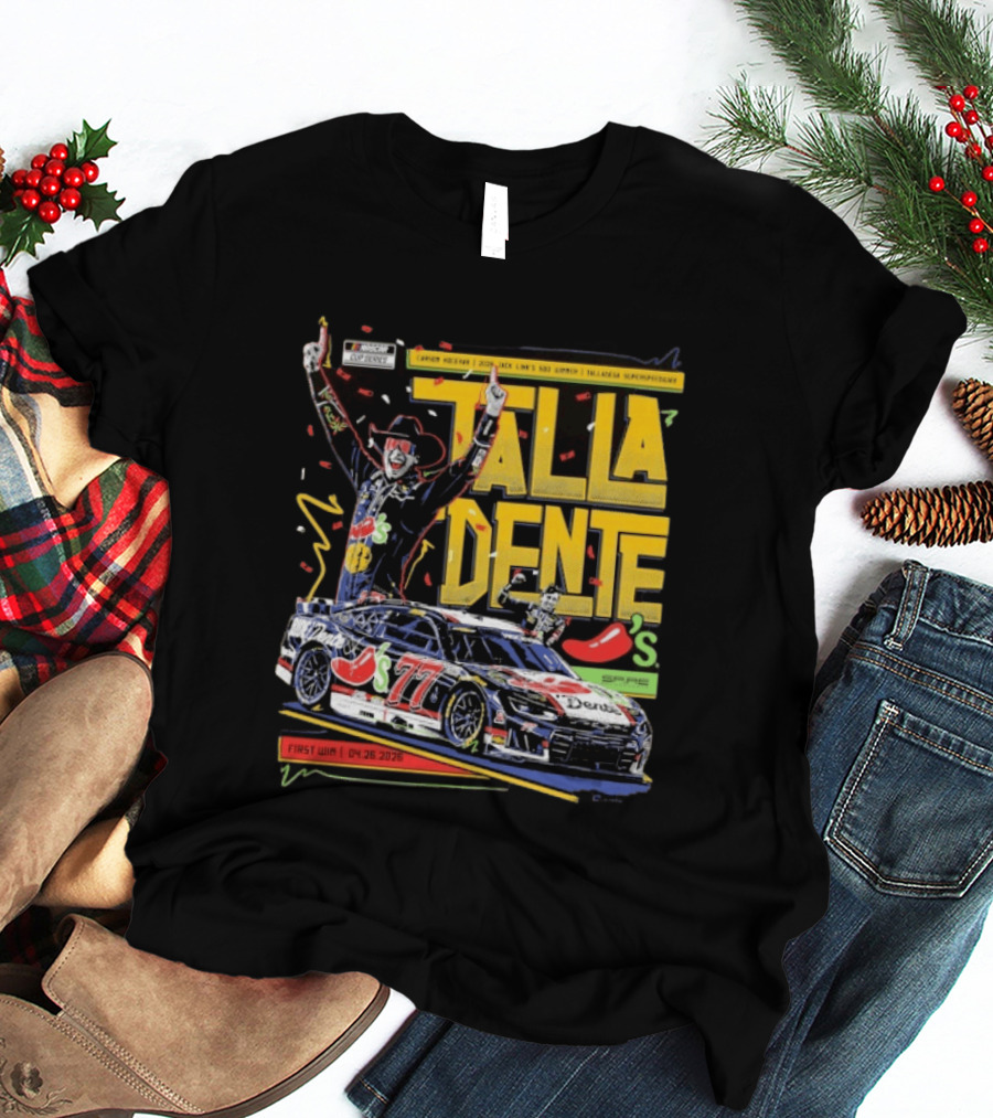 Carson Hocevar Talla Dente First Win Talladega Superspeedway 77 April 2026 T-Shirt