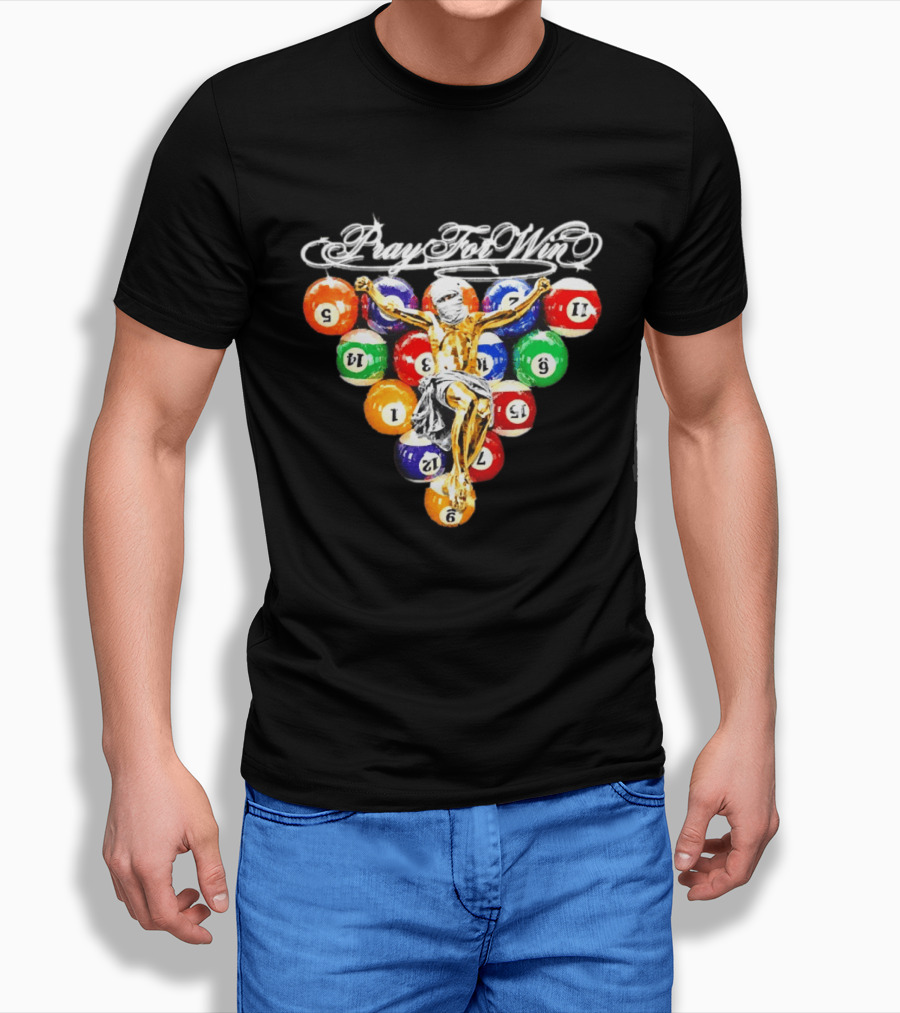 Pray For Win Billiard Balls Crucifix T-Shirt