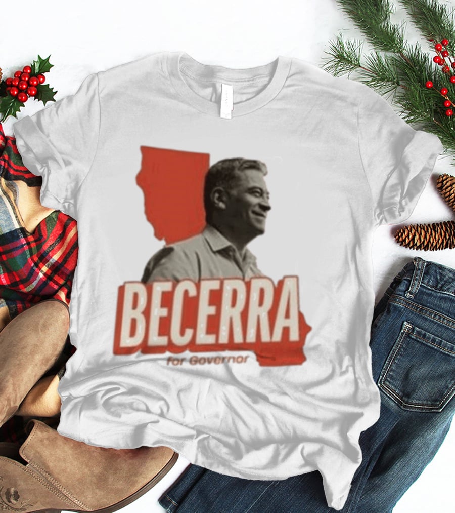 Becerra For Governor Xavier Becerra Election Photo T-Shirt