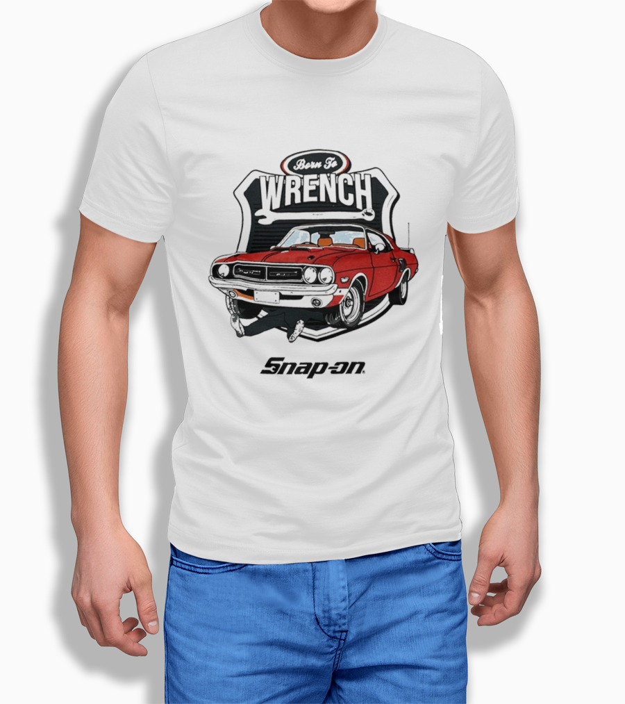Born To Wrench Snap On Classic Muscle Car Maintenance T-Shirt