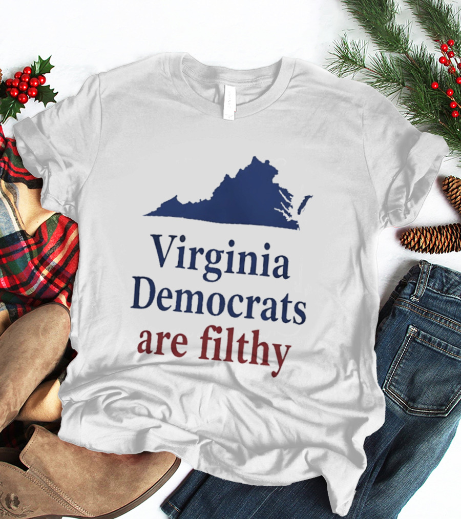 Virginia Democrats Are Filthy Bold Political Statement With State T-Shirt