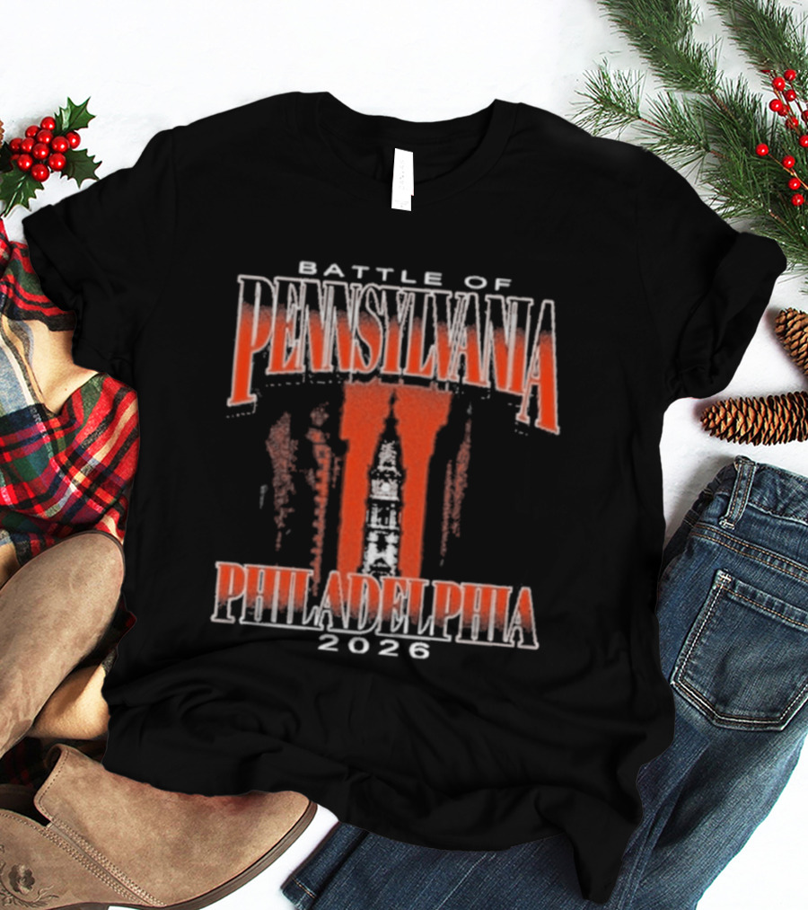 Battle Of Pennsylvania Philadelphia 2026 T-Shirt