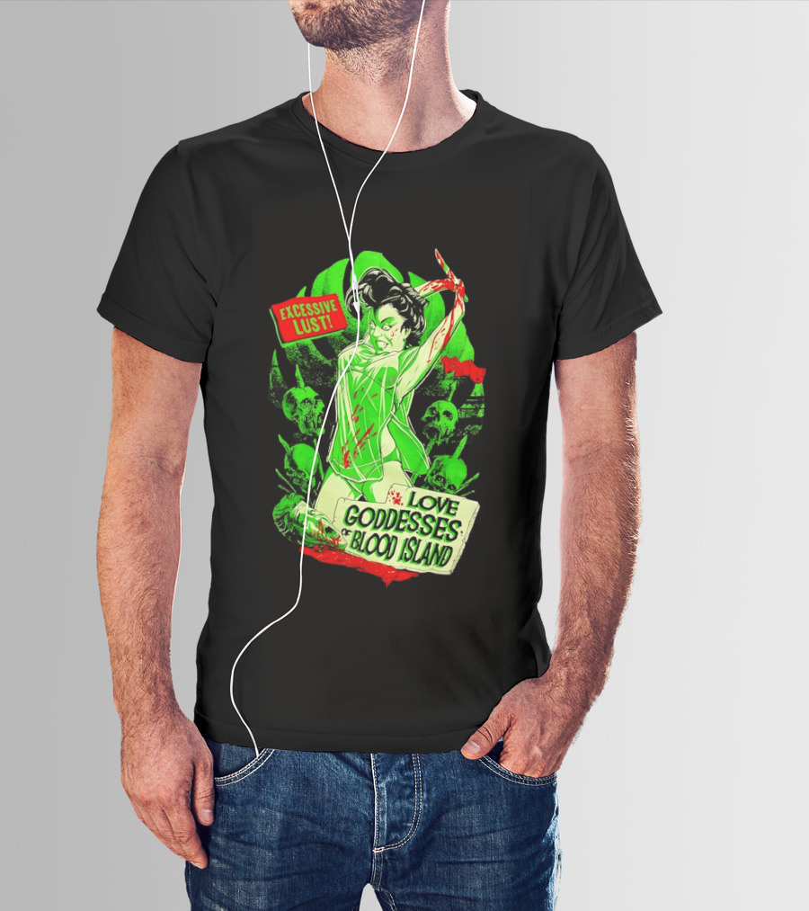 Excessive Lust Love Goddesses Of Blood Island Horror Comic T-Shirt
